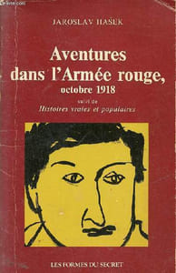 Aventures dans l'Armée rouge octobre 1918 suivi de histoires vraies et populaires.