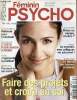 Féminin psycho n°34 nov.déc. 2006 - La vie heureuse méthode pour s'épanouir - se connaître 5 testes pour savoir s'aimer - moral j'apprends à positiver ...