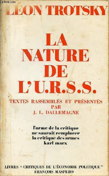 La nature de l'URSS - L'arme de la critique ne saurait remplacer la critique des armes Karl Marx.. Trotsky Léon