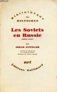 Les Soviets en Russie 1905-1921 - Collection Bibliothèque des histoires.