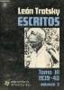 Escritos - Tomo XI 1939-40 volumen 2.. Trotsky Leon