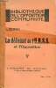 La défense de l'URSS et l'opposition - Collection Bibliothèque de l'opposition communiste.. L.Trotsky
