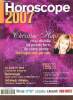 Votre Horoscope 2007 - Christine Haas vous dévoile les points forts de votre année votre signe mois par mois - la lune et vous une sacrée influence - ...