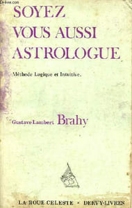 Soyez vous aussi astrologue ! - Collection la roue céleste - 4e édition.