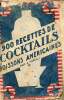 900 recettes de coktails et boissons américaines - Guide du barman et du gourmet chic .. Torelli Adolphe