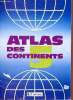 Atlas des continents.. Collectif
