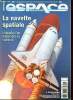 Espace magazine n°36 n° spécial portfolio - L'ère de la navette - quand la navette se prépare des mois de travail pour 15 jours dans l'espace - les ...