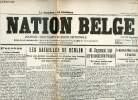 La nation belge n°294 première année samedi 11 janvier 1919 - Fac similé 55 vol.2 - Veut-on oui ou non ravitailler les belges ? - les batailles de ...