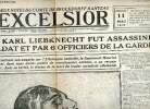 Excelsior n°3.094 10e année dimanche 11 mai 1919 - Fac similé 56 vol. 2 - Comment Karl Liebknecht fut assassiné par un soldat et par 6 officiers de la ...