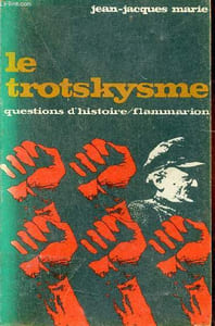 Le trotskysme - Collection questions d'histoire n°15.