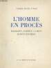 L'homme en procès Malraux-Sartres-Camus-Saint-Exupéry - 3e édition.. Simon Pierre-Henri