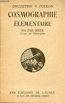 Cosmographie élémentaire classe de philosophie - n°227.. Baize Paul