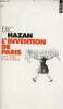 L'invention de Paris il n'y a pas de pas perdus - Collection Points n°1267.. Hazan Eric