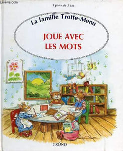La famille Trotte-Menu - Joue avec les mots.