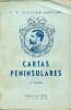 Cartas peninsulares - Edicao posthuma - 2.a edicao.. J.P.Oliveira Martins