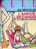 L'amour en danger un thriller conjugal.. Girod de l'Ain Alix