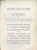 Le procès de Nuremberg avec 80 dessins de l'auteur accompagnés de plusieurs documents dont l'exposé inaugural de la france prononcé par M.Francçois d ...