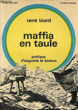 Maffia en taule - Collection l'ordre du jour.. Biard René