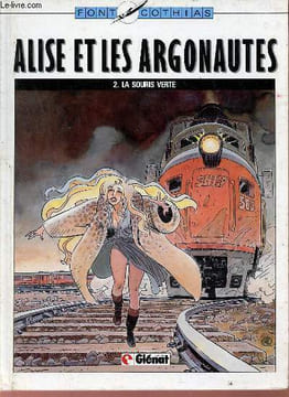 Alise et les argonautes - Tome 2 : La souris verte - Collection Circus.. Font Cothias