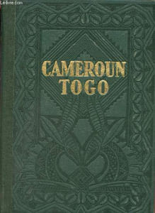 Cameroun Togo - Encyclopédie de l'Afrique Française.