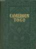 Cameroun Togo - Encyclopédie de l'Afrique Française.. Guernier Eugène