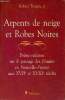 Arpents de neige et robes noires - Br&egrave;ve relation sur le passage des j&eacute;suites en Nouvelle-France aux XVIIe et XVIIIe si&egrave;cles.. Toupin SJ Robert