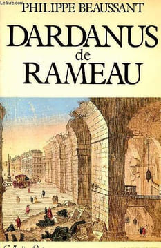Dardanus de Rameau - Collection Opéra.. Beaussant Philippe