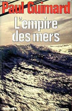 L'empire des mers.. Guimard Paul