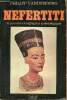 Nefertiti la première biographie archéologique.. Vandenberg Philipp