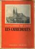 Les cathédrales françaises - Encyclopédie par l'image.. Collectif