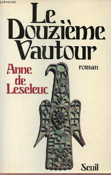 Le douzième vautour - Roman.. De Leseleuc Anne