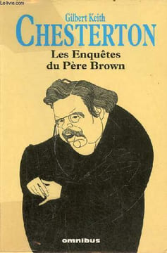 Les enquêtes du Père Brown - La clairvoyance du Père Brown - La sagesse du Père Brown - l'incrédulité du Père Brown - le secret du Père Brown - le ...