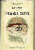 Lettres à Françoise mariée - Collection Modern-Bibliothèque.. Prévost Marcel