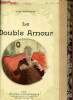 Le double amour - Collection Modern-Bibliothèque.. Bertheroy Jean