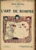 L'art de rompre - Collection In Extenso.. Provins Michel