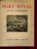 Port-Royal et le jansénisme.. Calot Frantz & Michon Louis-Marie