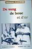 Du sang de boue et d'or - Hôpital de Lanessan Tonkin 1953-1954 + envoi de l'auteur.. Aulong Jacques