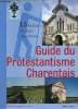 15 balades en pays charentais - Guide du protestantisme charentais.. Collectif