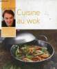 Cuisine au wok.. Lignac Cyril