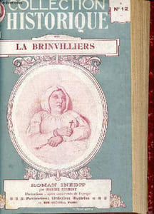 La Brinvilliers - Roman inédit - Collection historique.