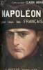 Napoléon pour tous les français.. Commandant Claude Berge