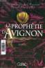 La prophétie d'Avignon.. Rey-Magnan Emmanuelle & Fontanille Pascal