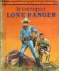 "Le courageux Lone Ranger (Collection : ""Un petit livre d'or"")". Collectif