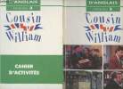 "Cousin William : Méthode d'anglais multimédia Livre 3 + Cahier d'activités - niveau 3 (Collection ""Méthode d'anglais"")". Booth David, Lavandier ...