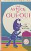 "Une astuce de Oui Oui (Collection ""Bibliothèque Rose"")". Blyton Enid
