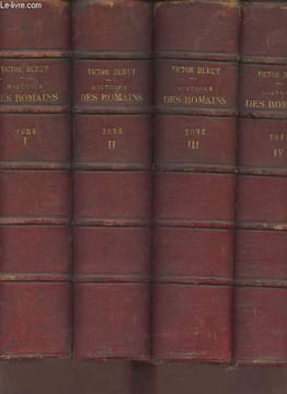 Histoire des Romains depuis les temps les plus reculés jusqu'à l'invasion des barbares Tomes 1 à 7 (en 7 volumes) - Voir titres en notice. Duruy ...
