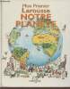 "Notre planète (Collection ""Mon premier Larousse"")". Chauvel Pascal