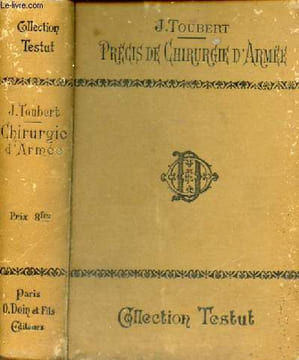 Précis de chirurgie d'armée - Collection Nouvelle Bibliothèque de l'étudiant en médecine.. J.Toubert