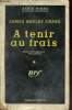 A tenir au frais - Collection série noire n°418.. Hadley Chase James