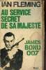 Au service secret de sa majesté - James Bond 007.. Fleming Ian